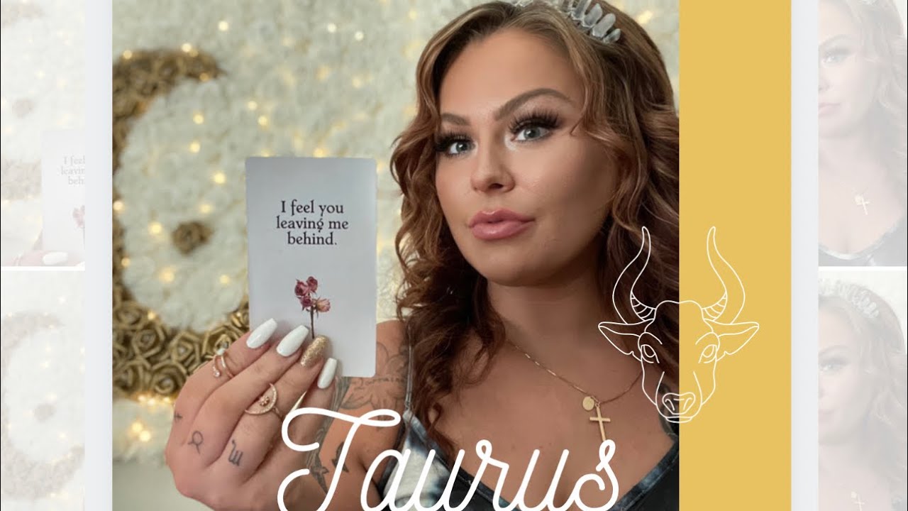 TAURUS: I feel you leaving me behind ♥️