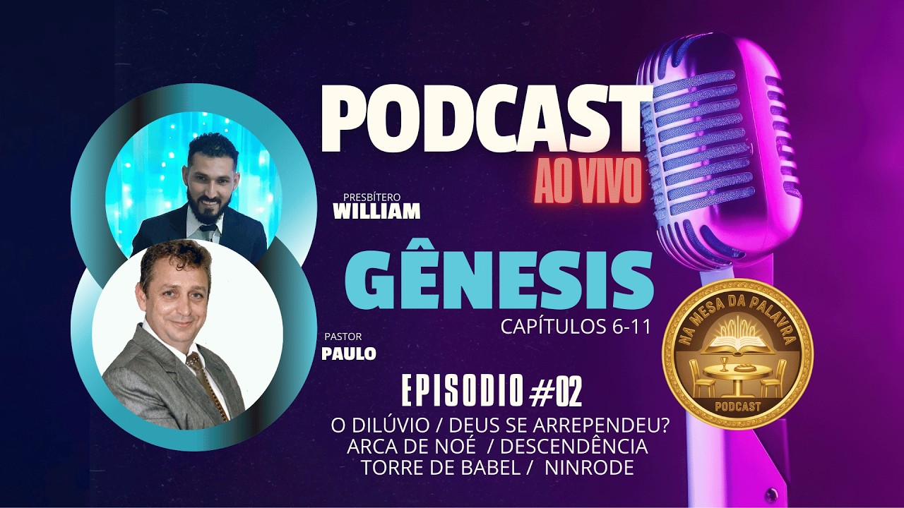 Podcast 2 Genesis 6 a 11