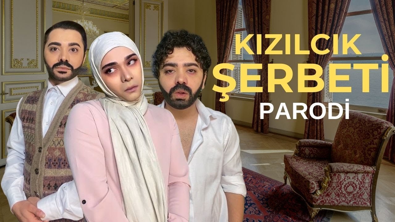 KIZILCIK ŞERBETİ - 2 DAKİKADA PARODİ
