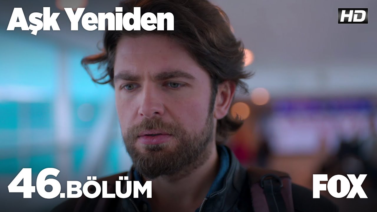 Aşk Yeniden 46. Bölüm
