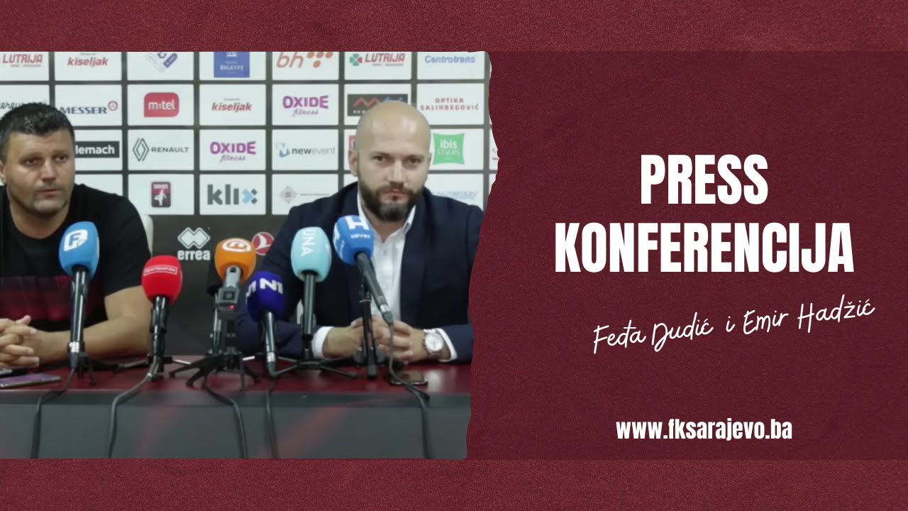 PRESS KONFERENCIJA - Feđa Dudić i Emir Hadžić [14. 06. 2022.]