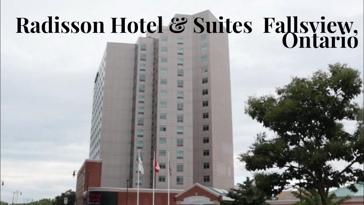 Radisson Hotel & Suites Fallsview, Niagara Falls, Ontario, Canada - Room Tour