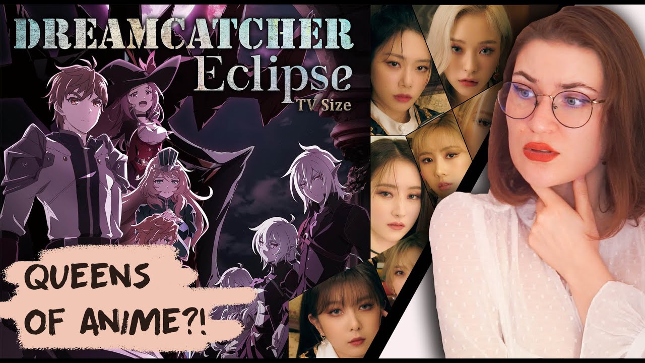 DREAMCATCHER (드림캐쳐) - ECLIPSE (from KING’S RAID anime) Vocal Coach & Professional Singer Reaction