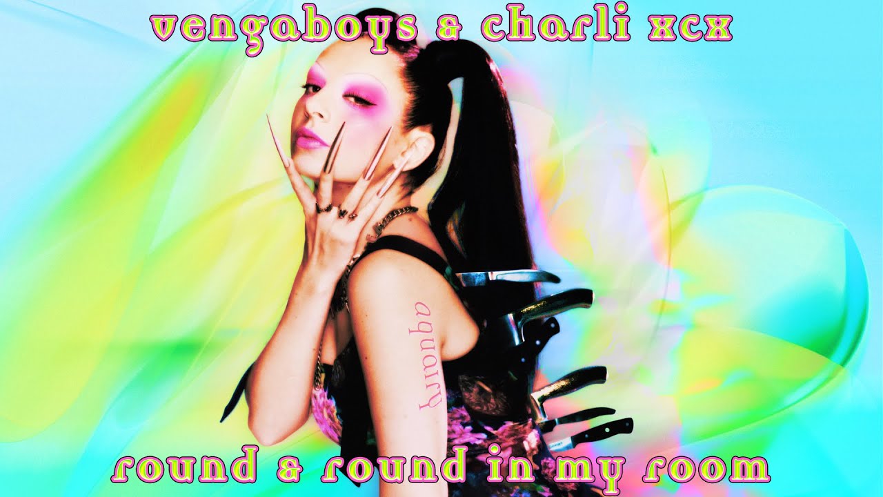 Vengaboys & Charli XCX - Round & Round In My Room!! (Mashup)