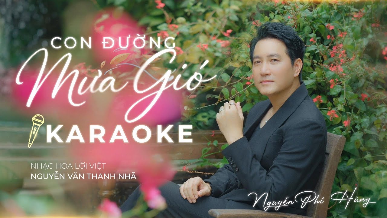 KARAOKE | CON ĐƯỜNG MƯA GIÓ | NGUYỄN PHI HÙNG