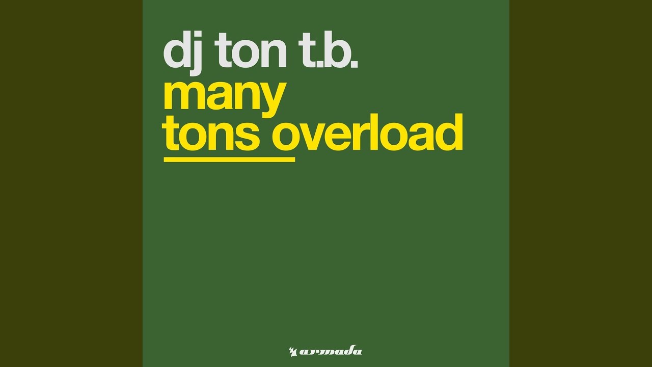 Many Tons Overload