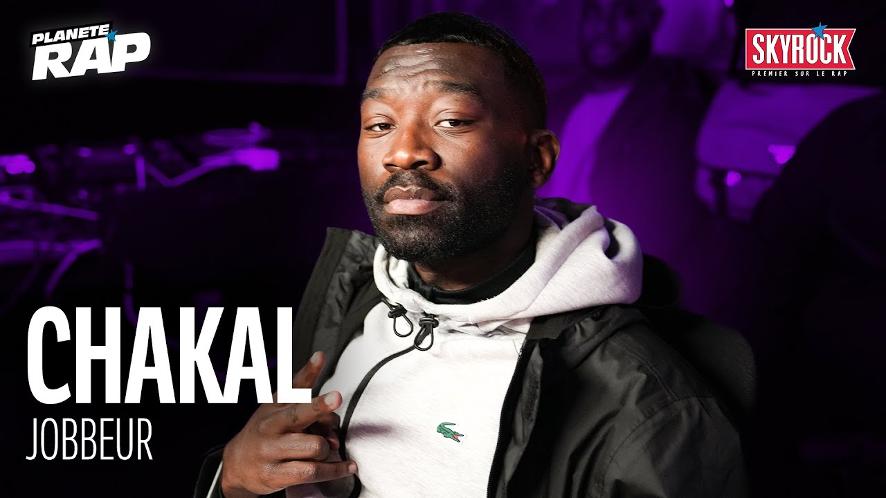 [EXCLU] Chakal - Jobbeur #PlanèteRap