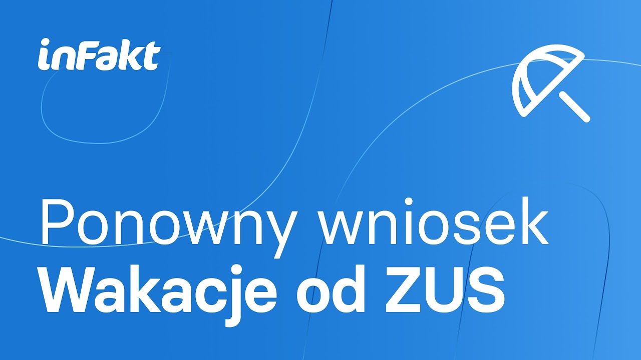 Wakacje od ZUS: jak złożyć kolejny wniosek? Pomoc de minimis