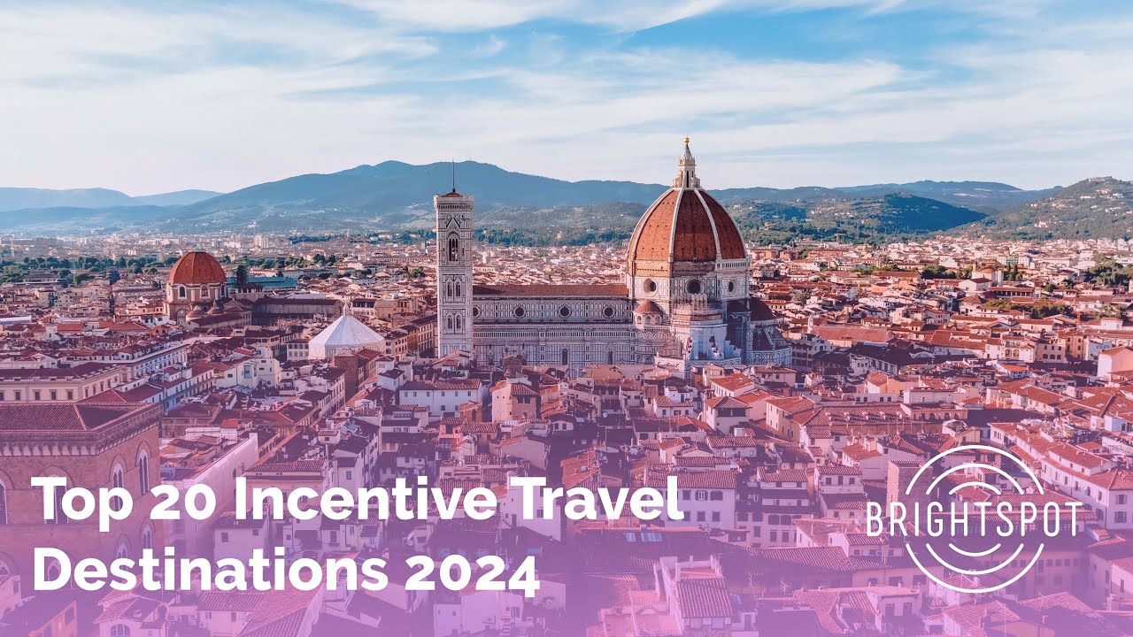 Top 20 Incentive Travel Destinations for 2024