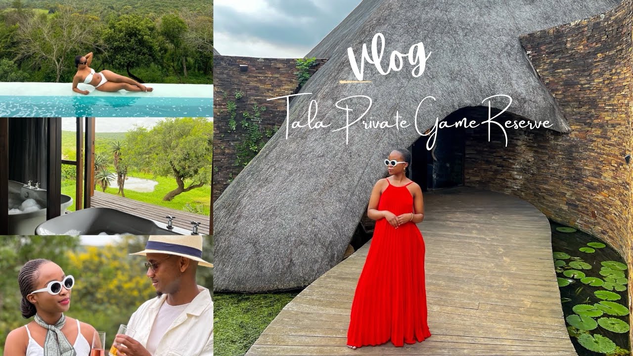 VLOG: Stay at Tala Private Game Reserve.🥰 | Vacation | SOUTH AFRICAN YOUTUBER.