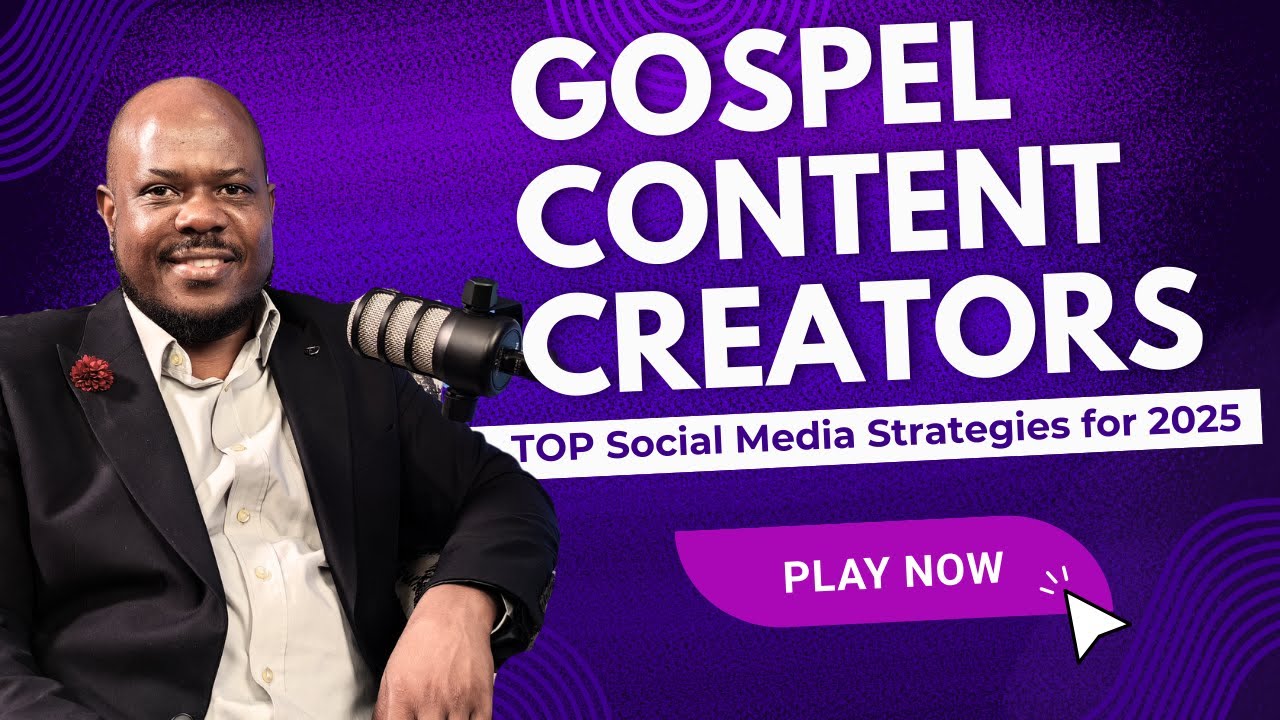 Gospel Content Creator Reveals TOP Social Media Strategies for 2025