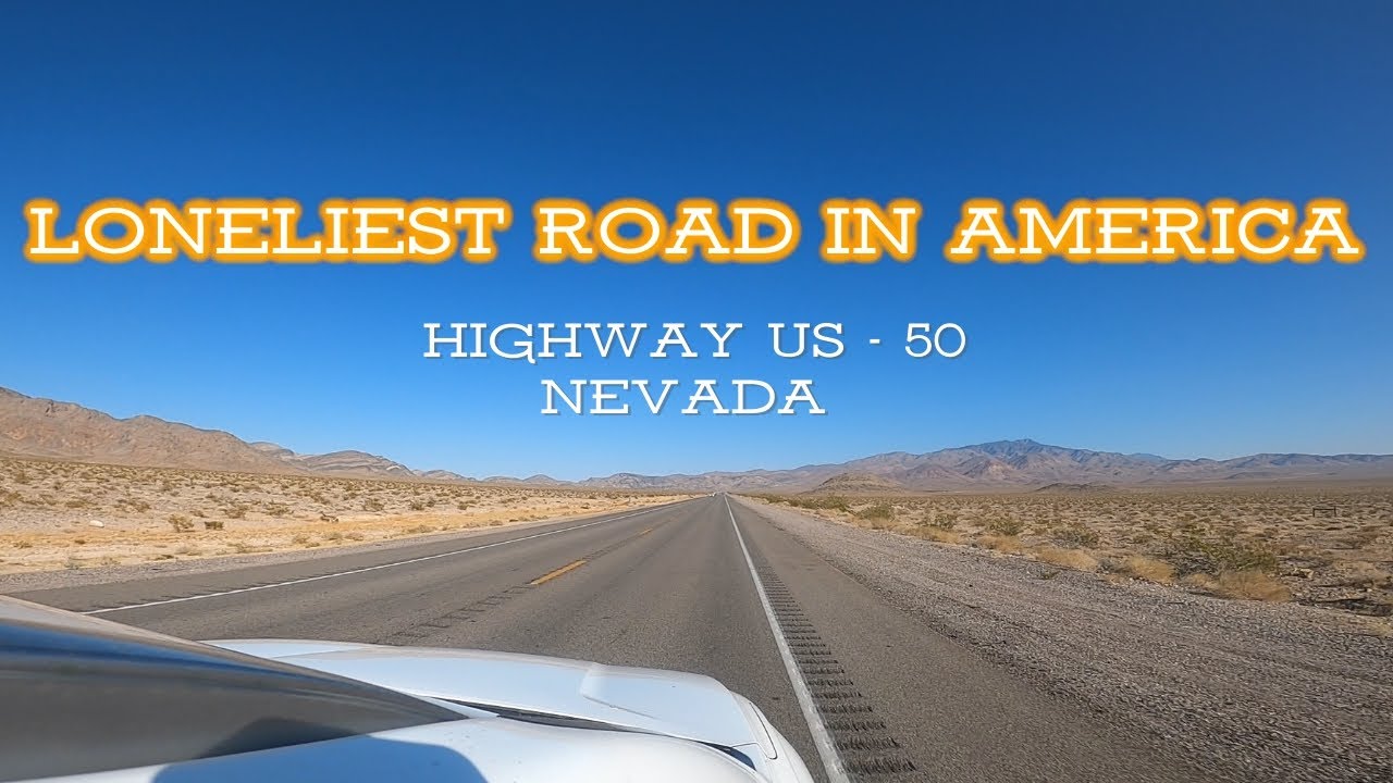 Loneliest Road in America | Route US 50 in Nevada