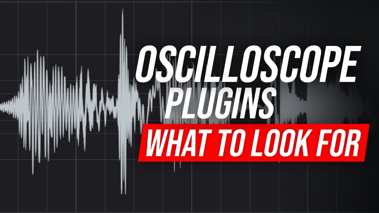 My Favorite Oscilloscope Plugins (+Mixing Tips)