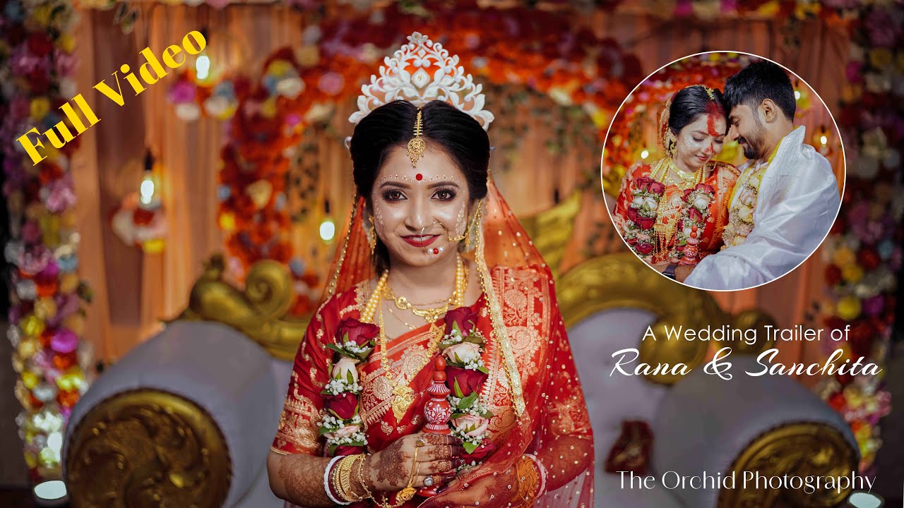 Best Bengali Wedding Video | Full Wedding Video 2026 | Rana & Sanchita l The Orchid Photography