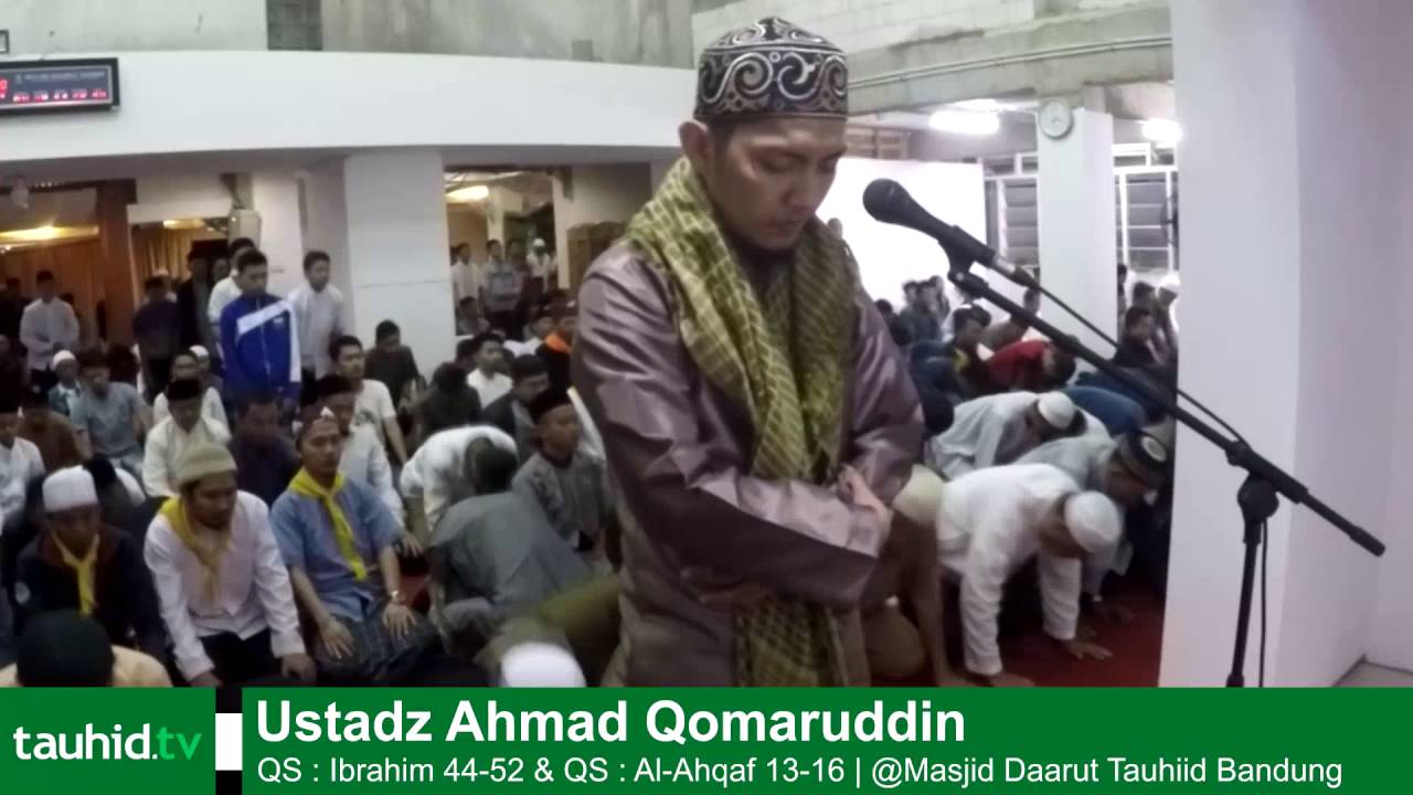 Tauhid TV - Ustadz Ahmad Qomaruddin - QS Ibrahim 44-52 & Al Ahqaf 13-16