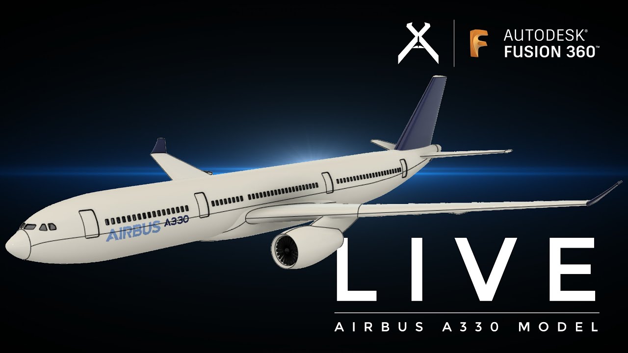 [LIVE] - Airbus A330 Model - Autodesk Fusion 360