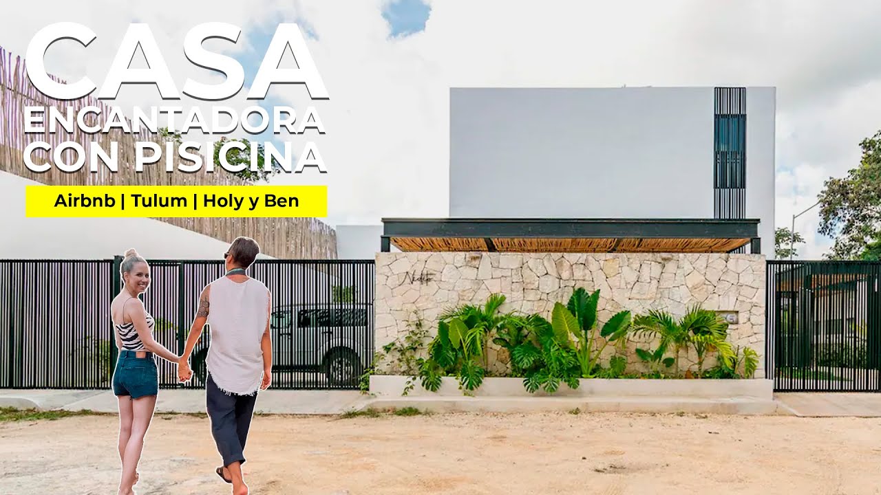 CASA DE ENSUEÑO en TULUM de @superholly y BEN@HBTV | EXPERIENCIA TROPICAL | Visitando Airbnb´s