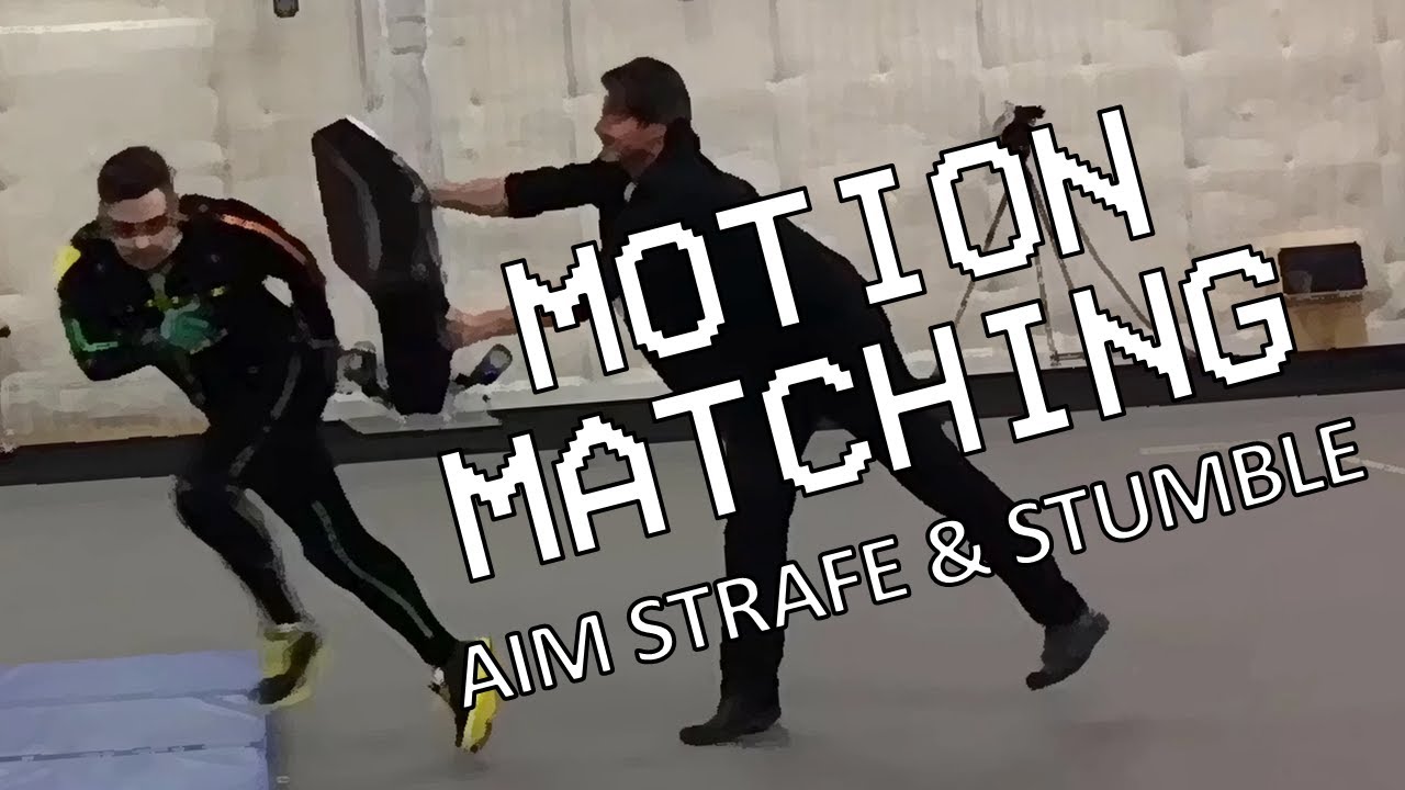 Motion Matching - Aim Strafe, Targetting and Stumbles aka (Soft Fails)