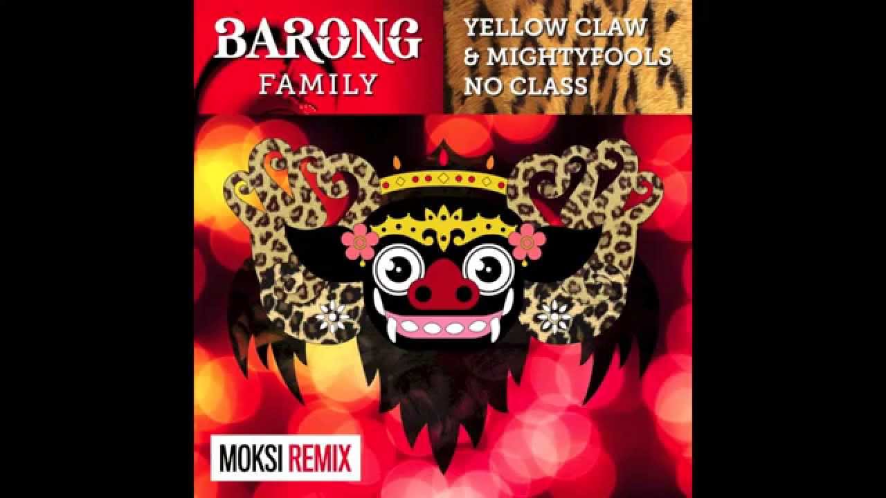 Yellow Claw & Mightyfools - No Class (Moksi Remix)