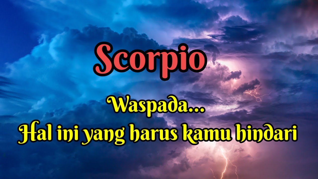 🪴 Scorpio 💎 Waspada...Hal ini yang harus kamu hindari 😱