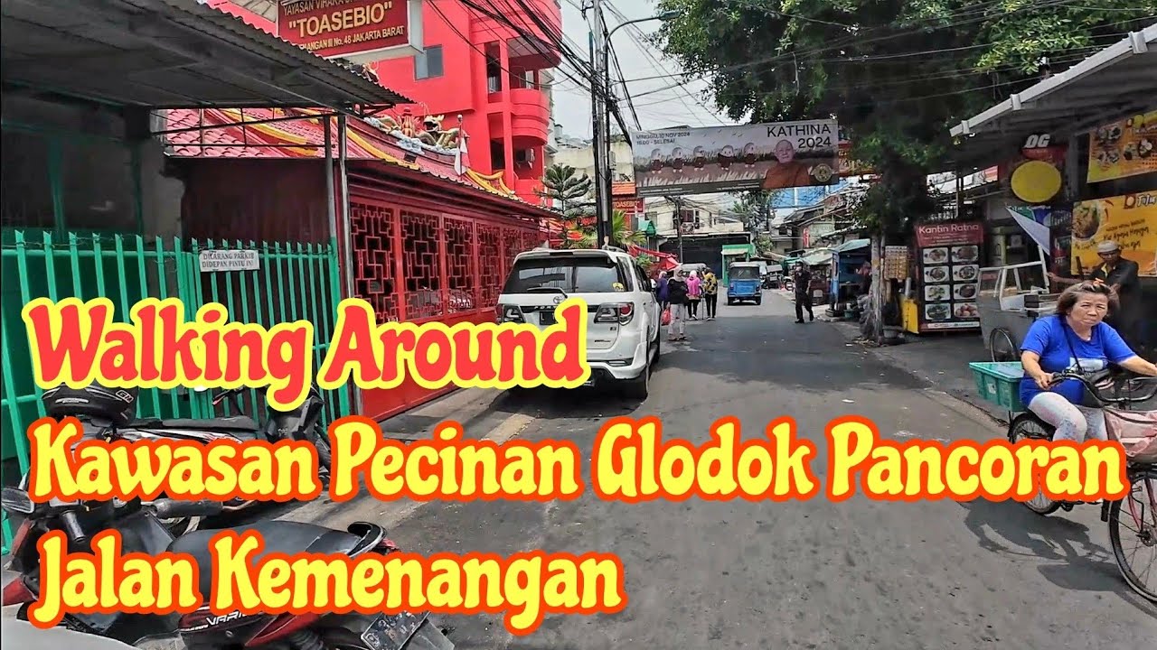 Walking Around Blusukan Kawasan Pecinan Glodok Pancoran