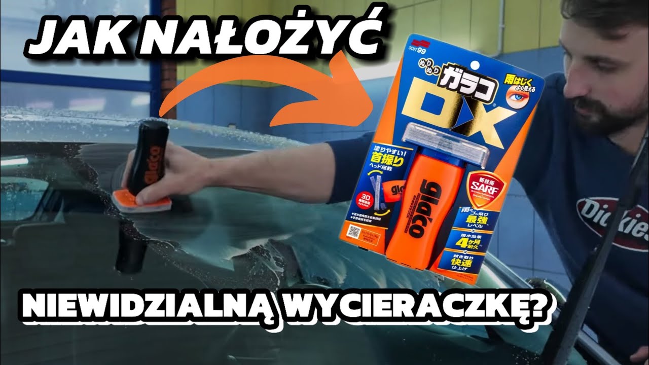 JAK NAŁOŻYĆ NIEWIDZIALNĄ WYCIERACZKĘ? // Soft99 Glaco DX