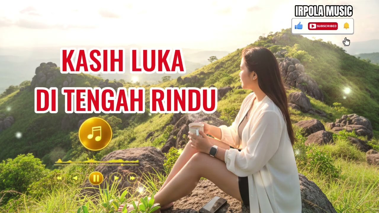 @irpolamusic-KASIH LUKA DI TENGAH RINDU