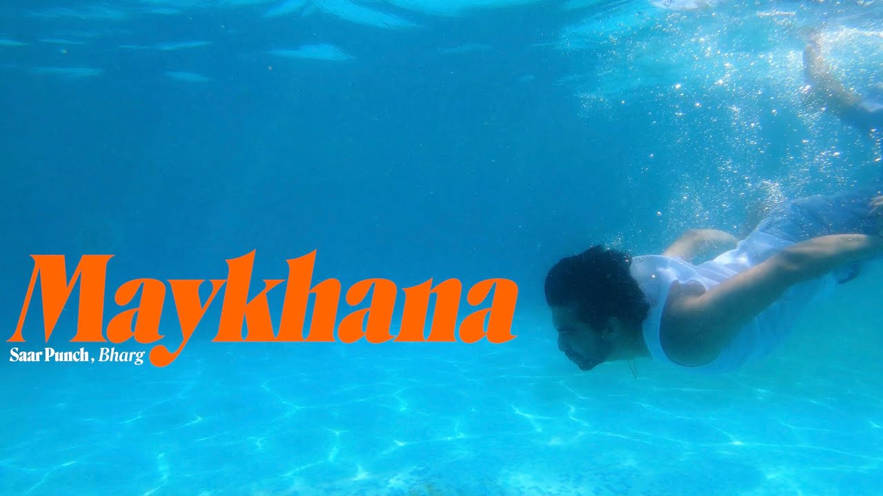 Maykhana - Saar Punch, Bharg | Official Music Video