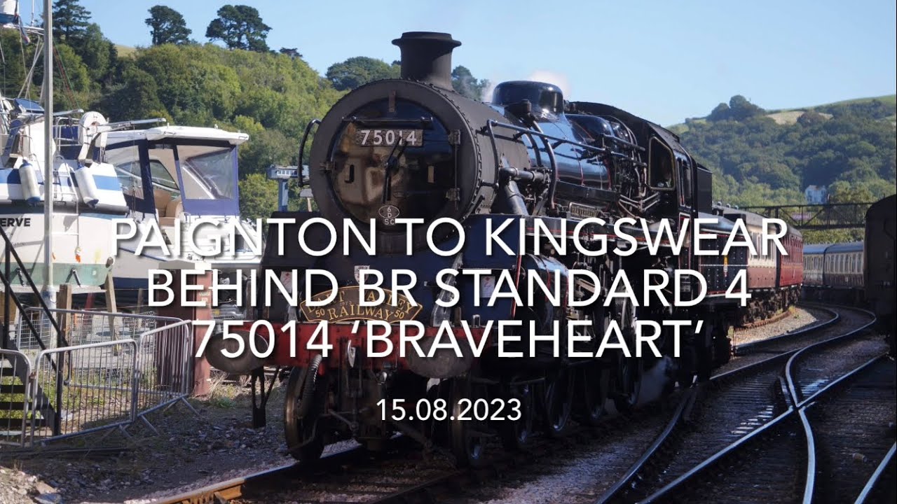 Paignton to Kingswear behind BR Standard 4 (75014) ‘Braveheart’ (15.08.2023)