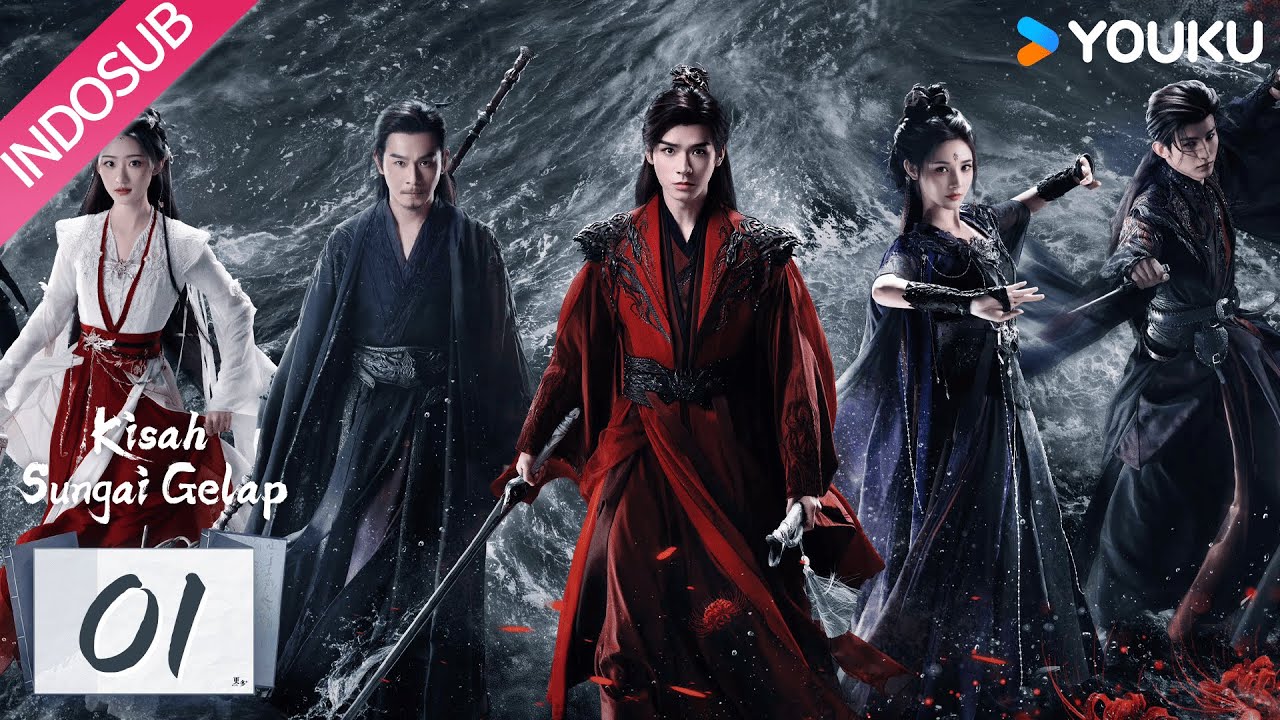 [Indo Sub] Blood River (Kisah Sungai Gelap) EP01 | Gong Jun | YOUKU