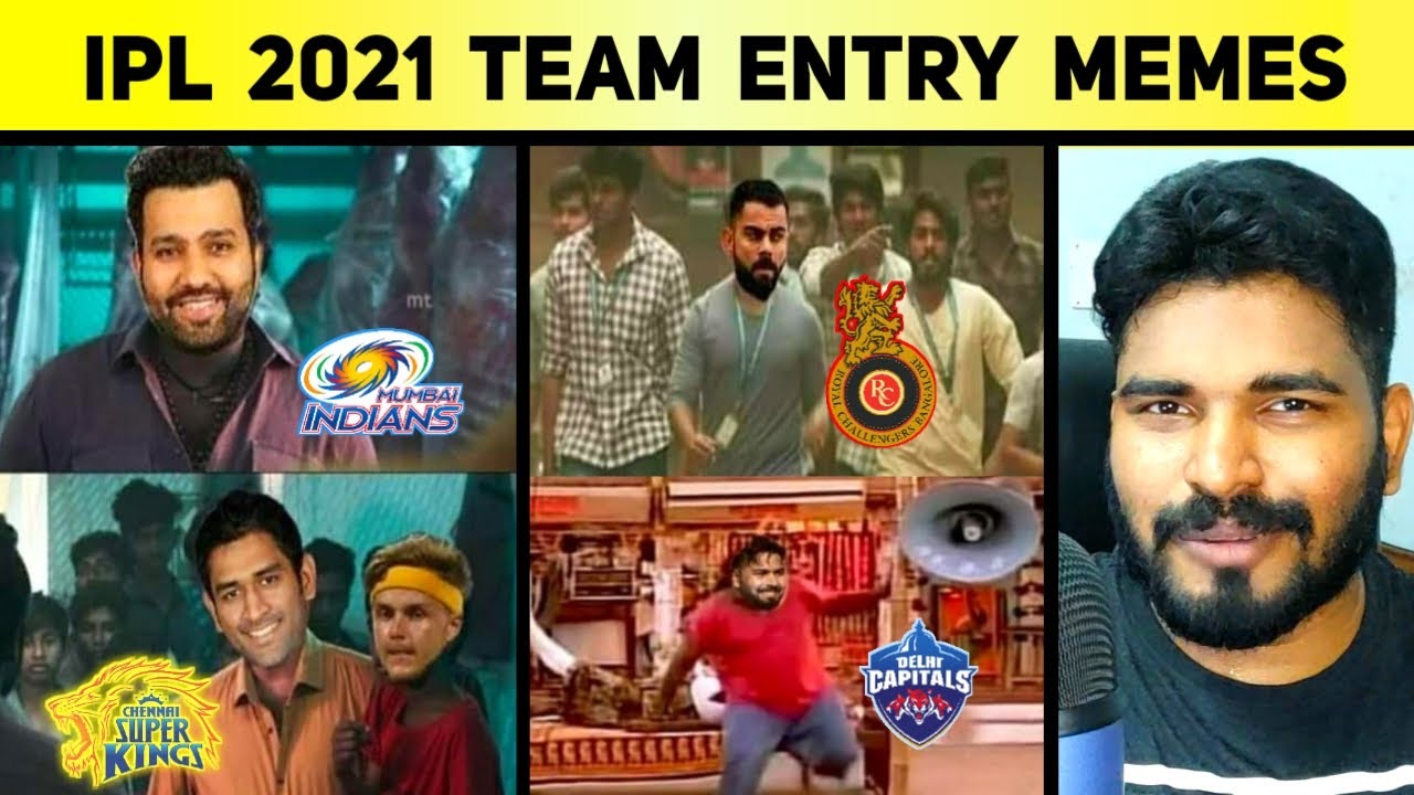 🤣என்னடா பண்ணி வச்சிருக்கீங்க🤣 || IPL 2021 Team Entry Troll - Memes | CSK | MI | RCB | DC