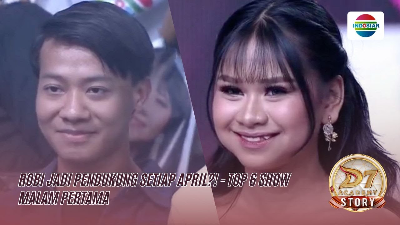Robi Jadi Pendukung Setia April?! | D'Academy 7 Story