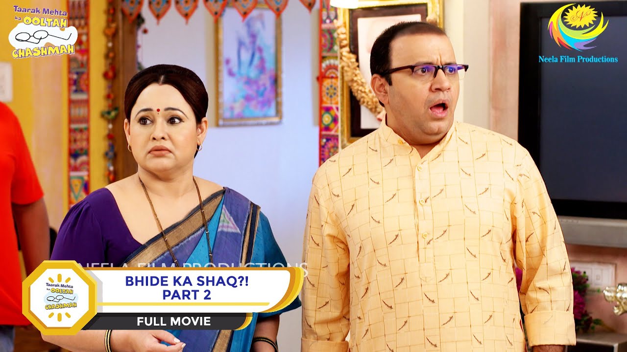 Bhide Ka Shaq?! | FULL MOVIE | PART 2 | Taarak Mehta Ka Ooltah Chashmah - Ep 3766 to 3769