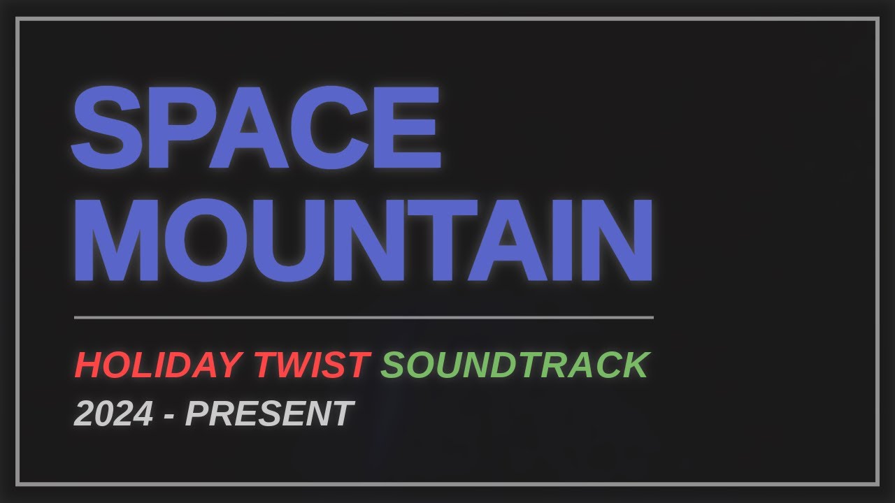 Space Mountain: Holiday Twist Soundtrack (2024-present)