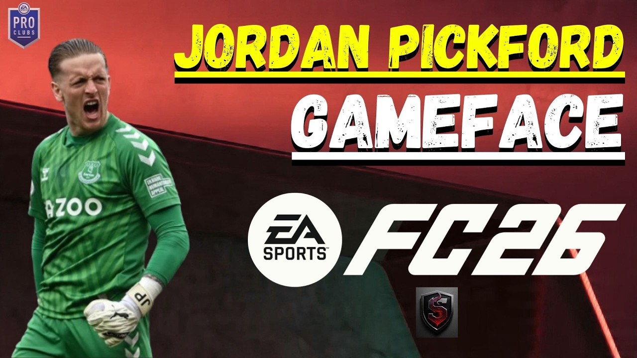 EA FC 26 – Jordan Pickford Face Creation | Pro Clubs & Career Mode #04