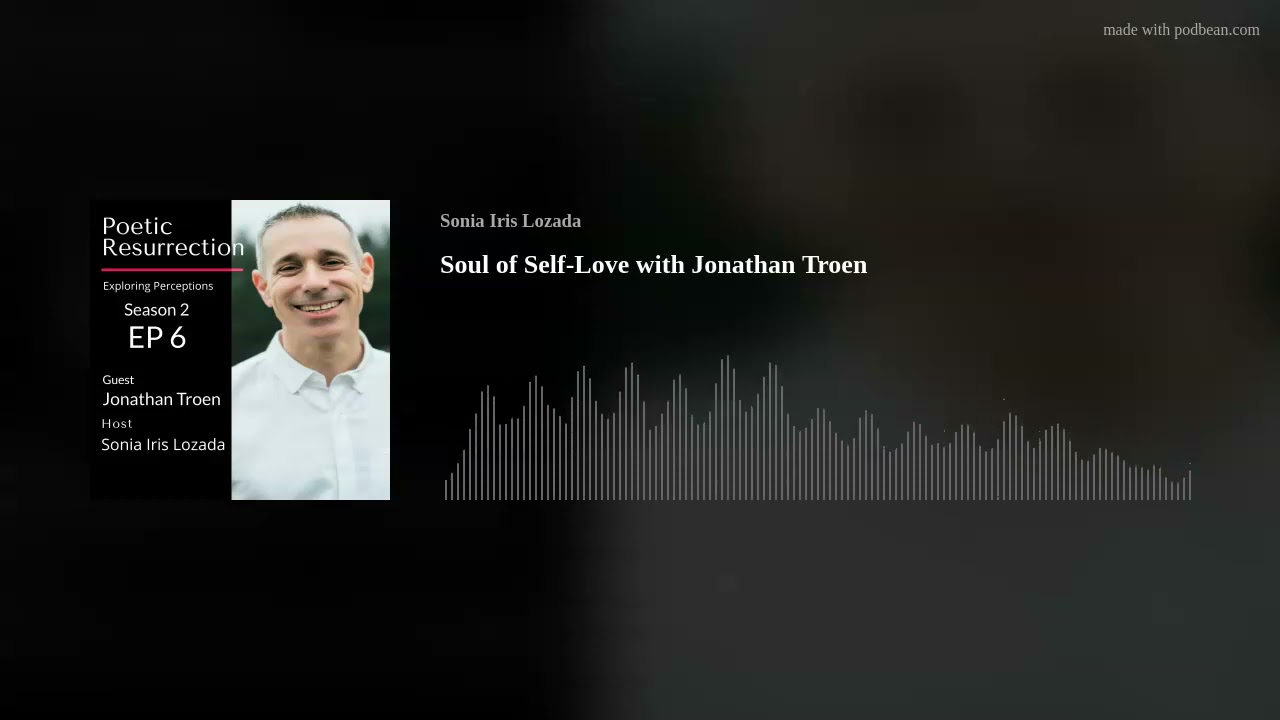 Soul of Self-Love with Jonathan Troen