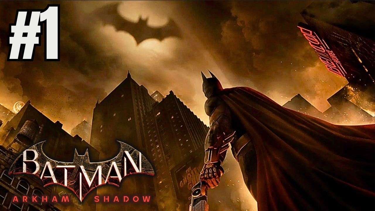 Batman Arkham Shadow &mdash; Прохождение игры, часть 1 &mdash; Новый Готэм!