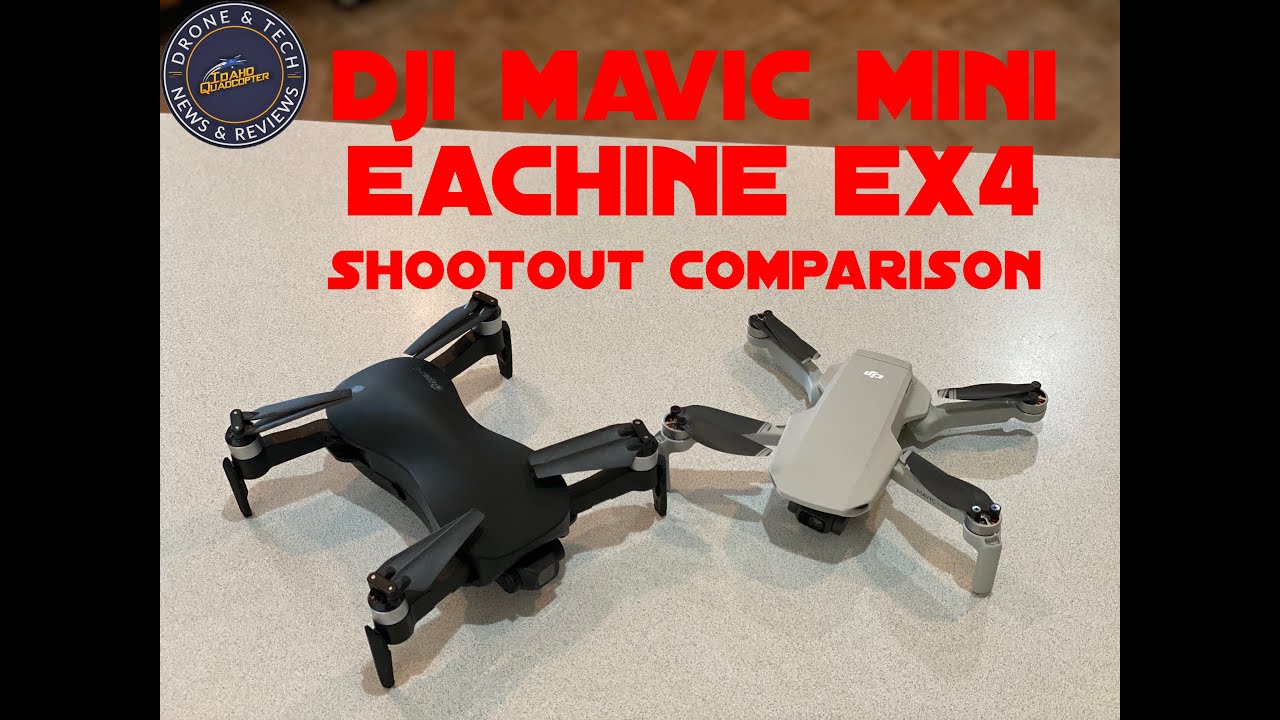 DJI Mavic Mini VS Eachine EX4 Shootout Drone Comparison