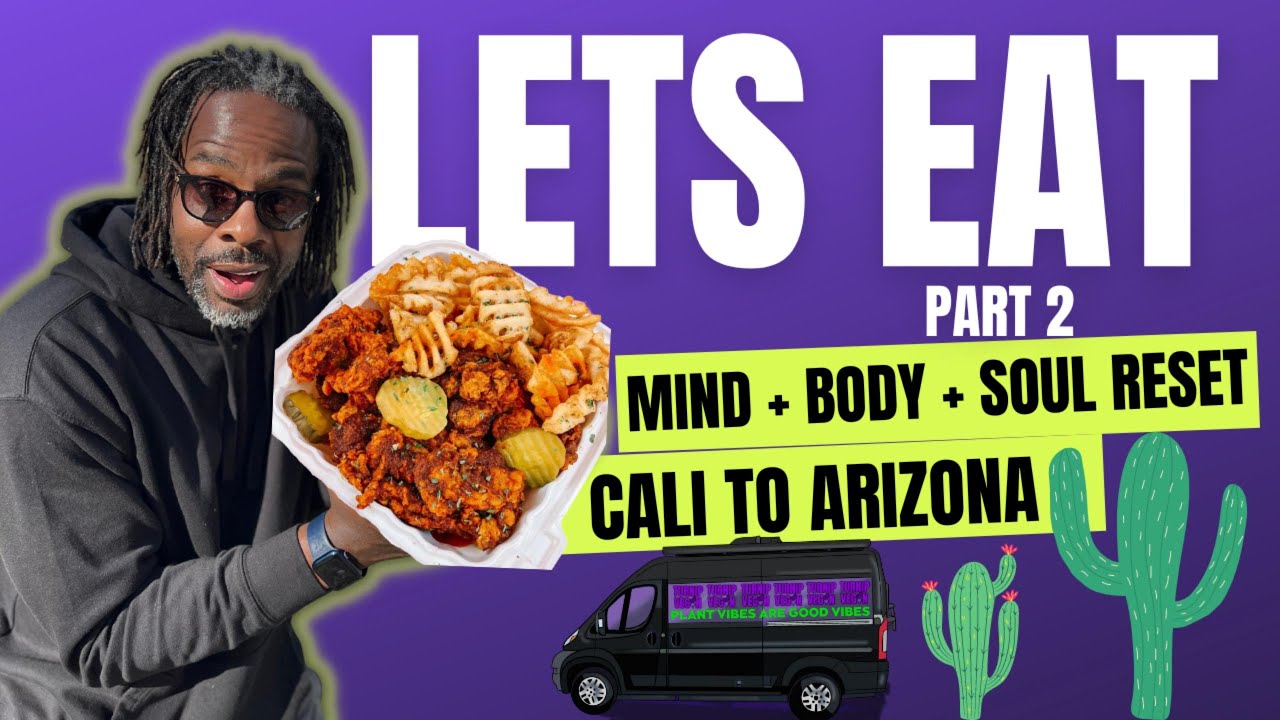 Where To Find Vegan Food In The Desert?  🔥Journey to Sedona for Mind + Body + Soul Reset Part 2