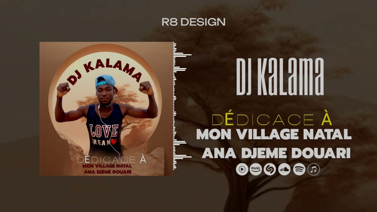 DJ KALAMA- DÉDICACE À VILLAGE NATAL ANA DJEME DOUARI