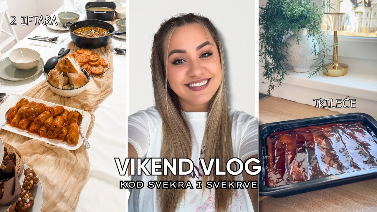 Vikend kod svekra i svekrve | naš život u Austriji 🇦🇹 | 2 IFTARA i najbrzi recept za TRILEĆE🍰 
