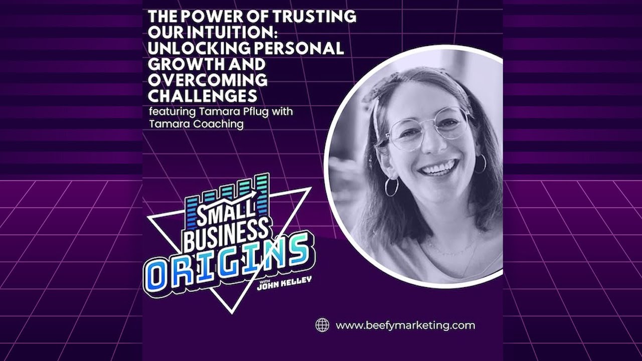 Unlocking Personal Growth and Overcoming Challenges featuring Tamara Pflug with Tamara Coaching
