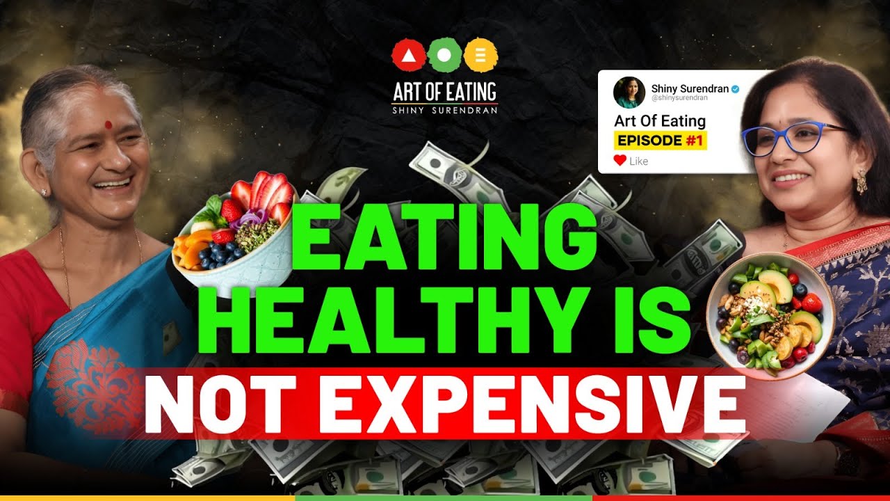 Eating Healthy Is Not Expensive | Art Of Eating Podcast #1 | Shiny Surendran