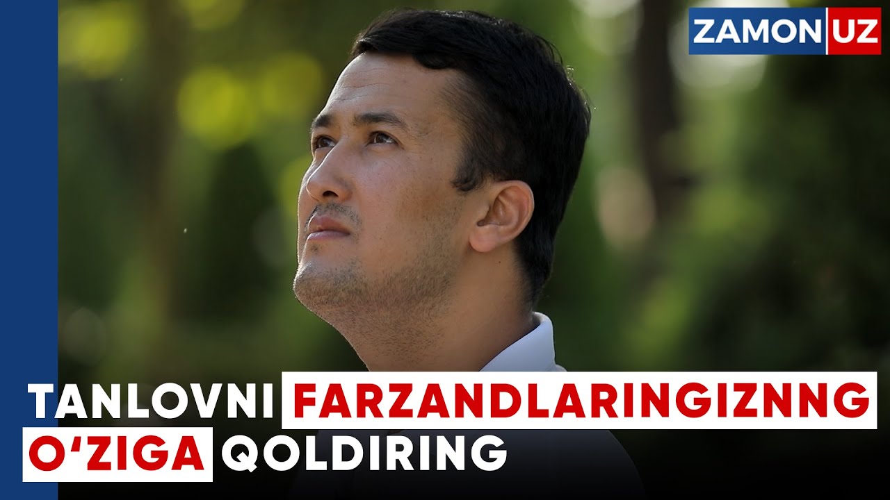 TANLOVNI FARZANDLARINGIZNING O‘ZIGA QOLDIRING