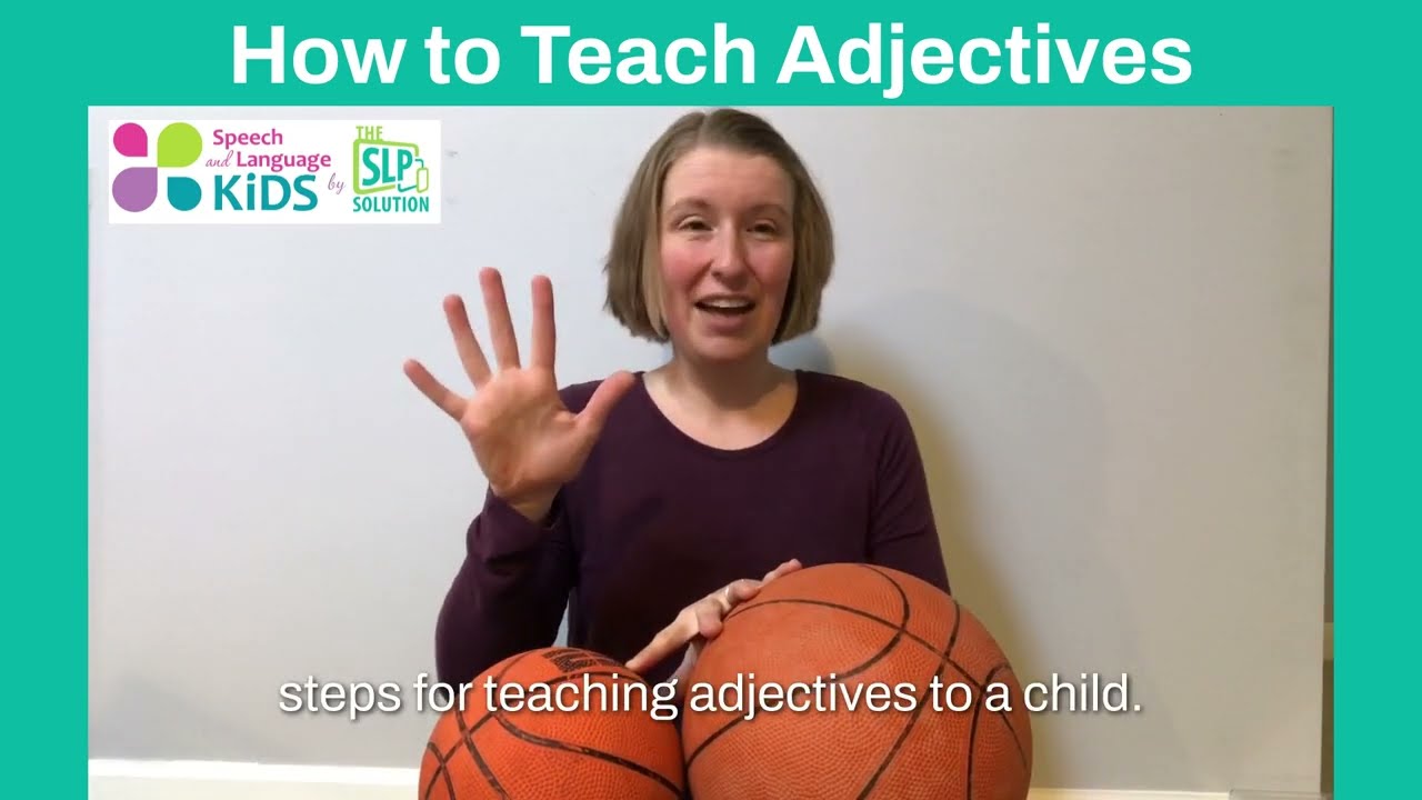 How to Teach Adjectives in Speech Therapy