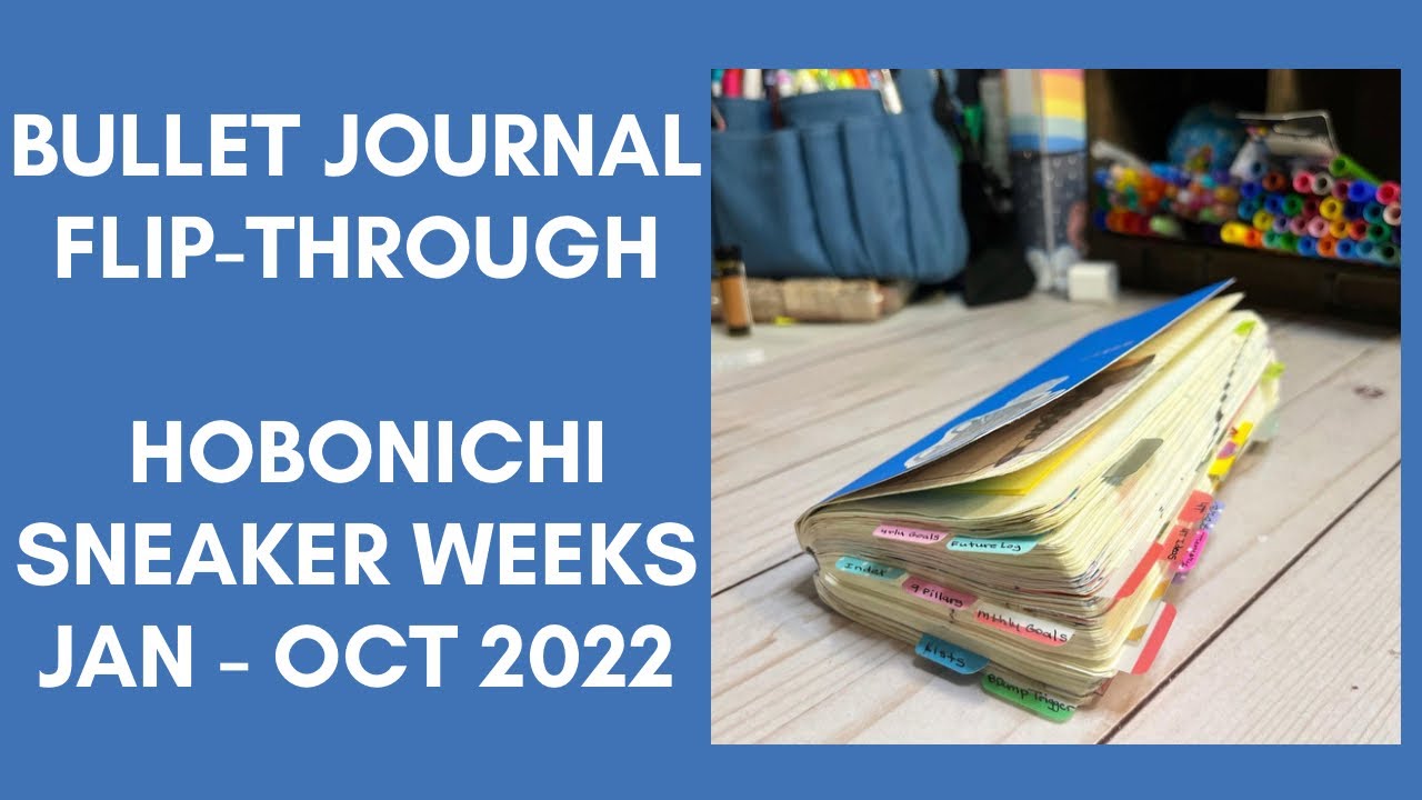 BULLET JOURNAL FLIP-THROUGH | Hobonichi Sneaker Weeks | Jan - Oct 2022