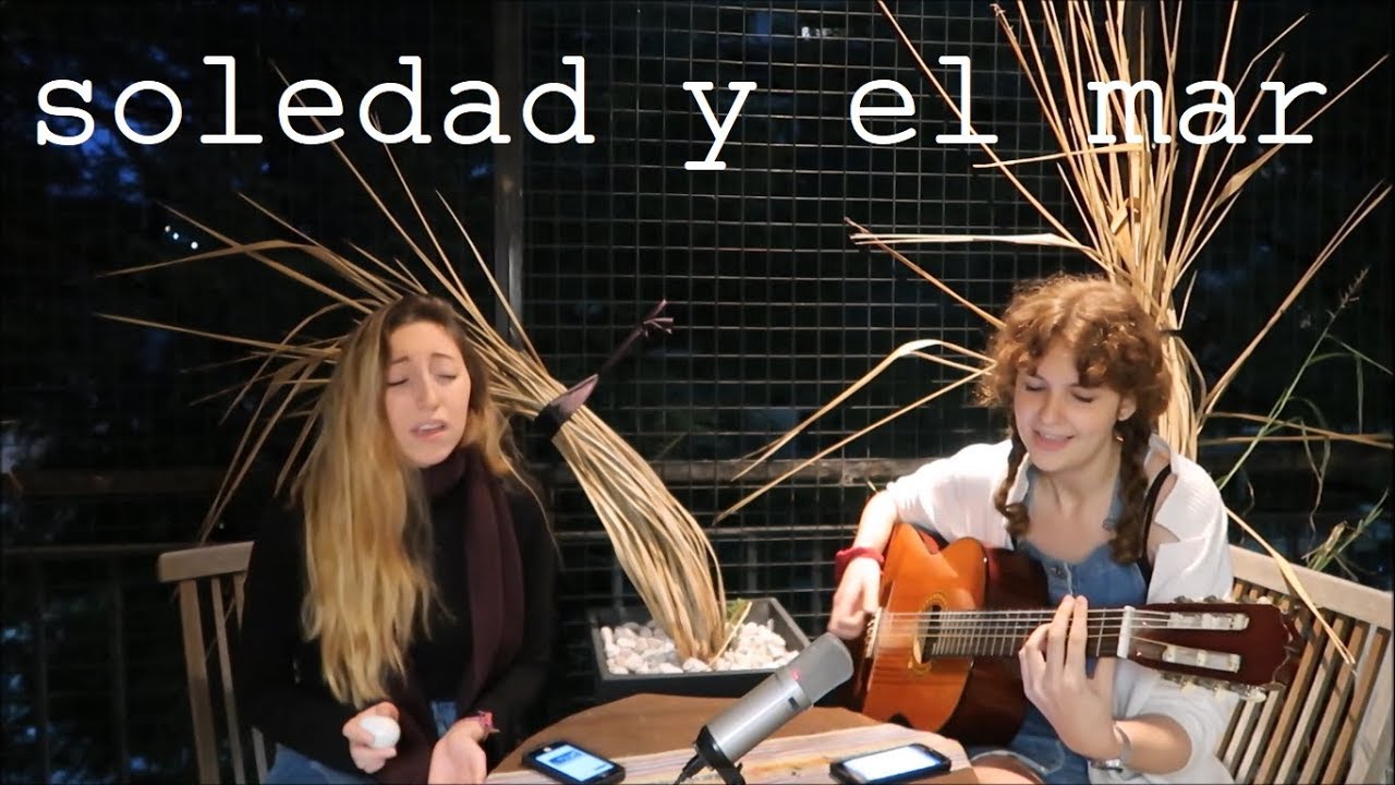 Soledad y el mar- Natalia Lafourcade (cover)