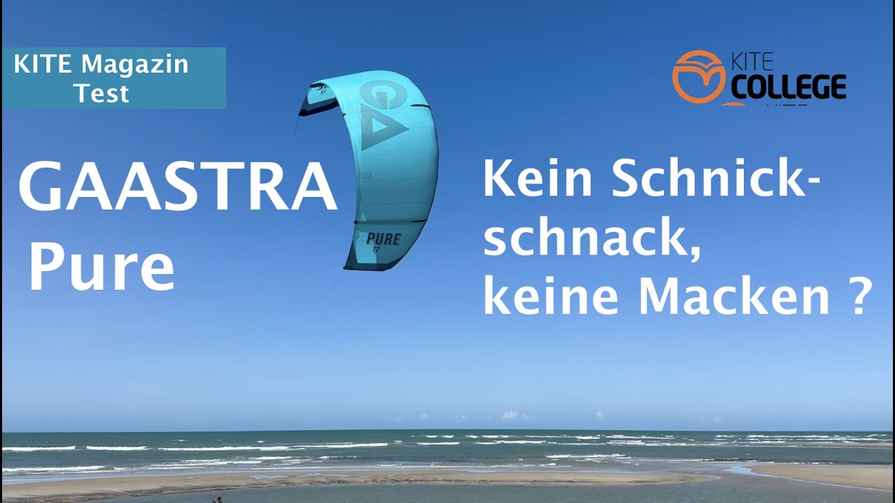 Kitecollege TEST GAASTRA ( GA ) Pure KITE Magazin Freeride - Freestyle Test,
