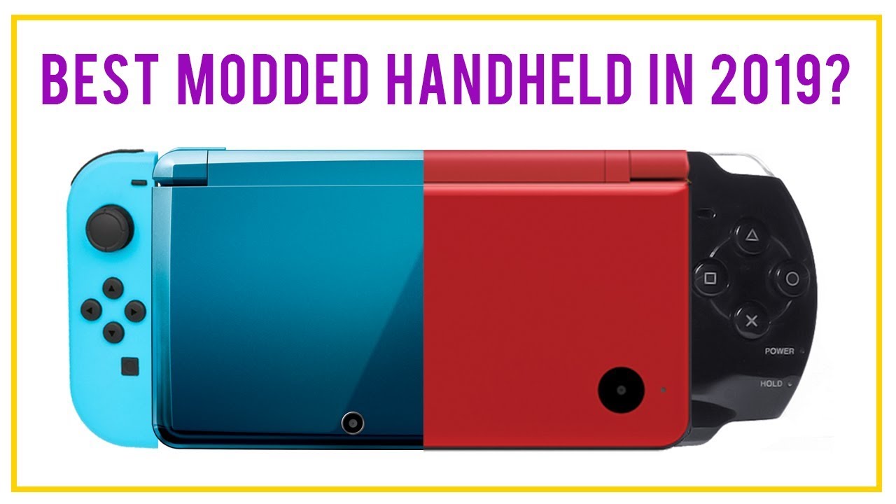 Best HANDHELD Console to Mod in 2019 | DS vs 3DS vs PSP vs Switch