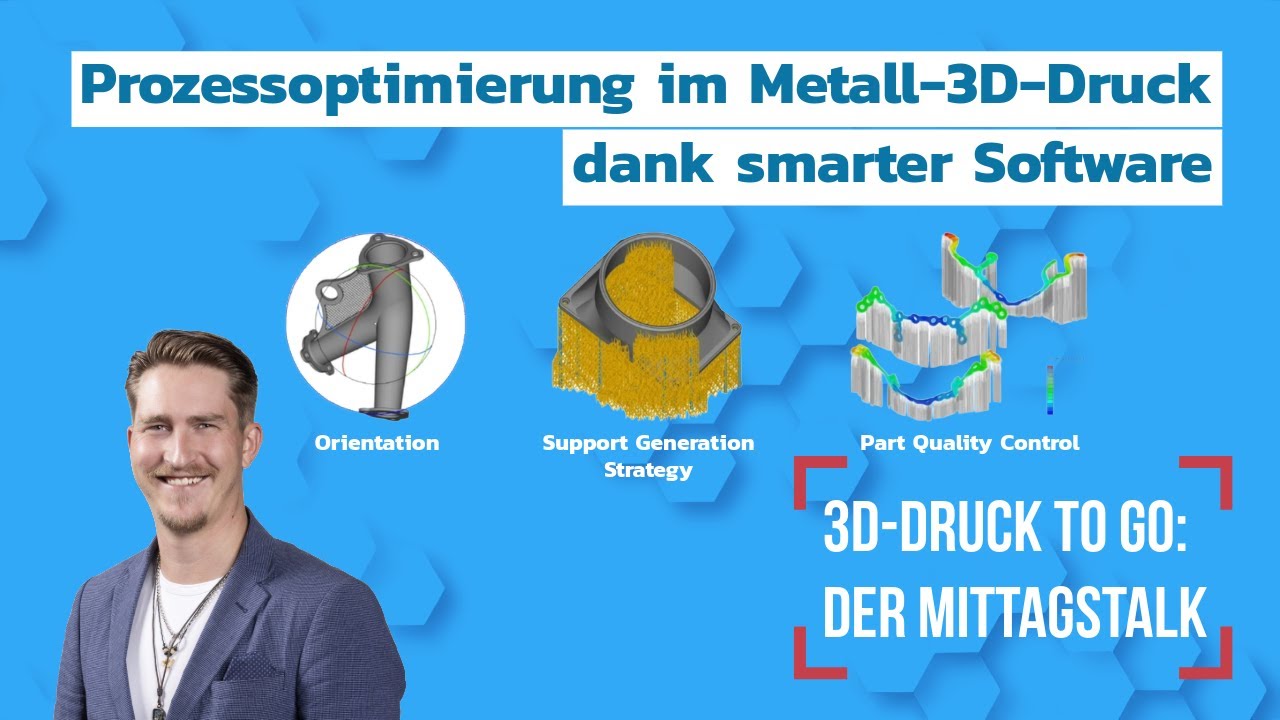 3D-Druck to go: der Mittagstalk – Prozessoptimierung im Metall-3D-Druck dank smarter Software